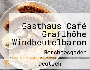 Gasthaus Café Graflhöhe Windbeutelbaron
