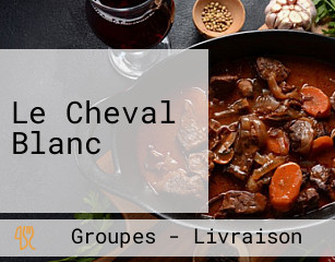 Le Cheval Blanc