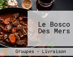 Le Bosco Des Mers