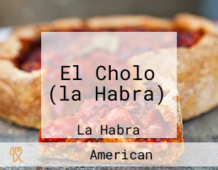 El Cholo (la Habra)