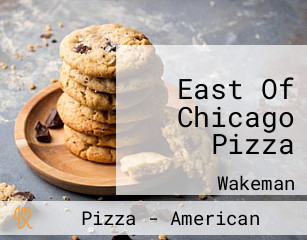 East Of Chicago Pizza