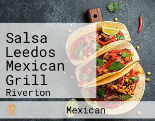 Salsa Leedos Mexican Grill