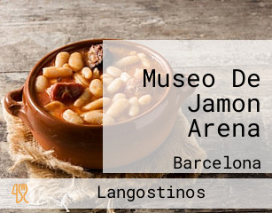 Museo De Jamon Arena
