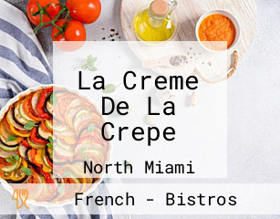 La Creme De La Crepe