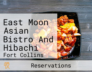 East Moon Asian Bistro And Hibachi