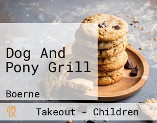 Dog And Pony Grill