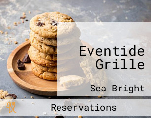 Eventide Grille