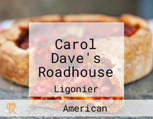 Carol Dave's Roadhouse