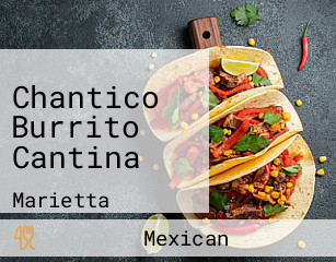 Chantico Burrito Cantina