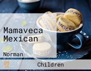 Mamaveca Mexican