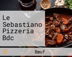 Le Sebastiano Pizzeria Bdc