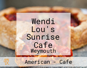 Wendi Lou's Sunrise Cafe