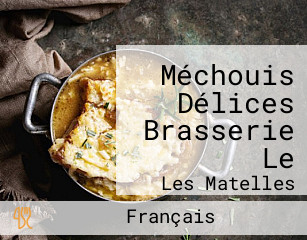 Méchouis Délices Brasserie Le
