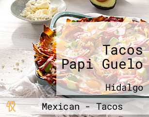 Tacos Papi Guelo