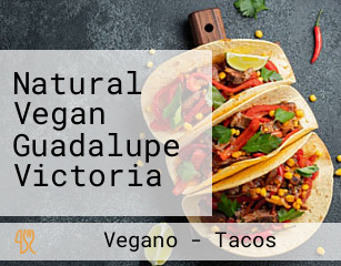 Natural Vegan Guadalupe Victoria