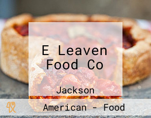 E Leaven Food Co