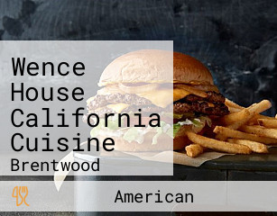 Wence House California Cuisine