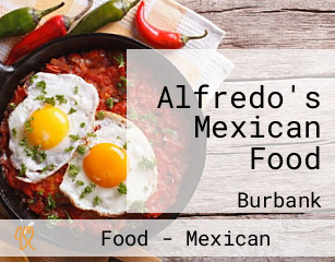 Alfredo's Mexican Food