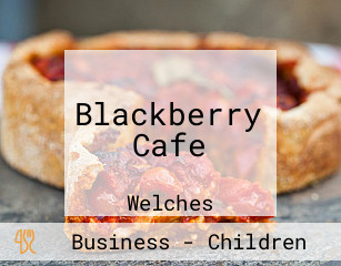 Blackberry Cafe