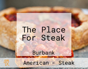 The Place For Steak