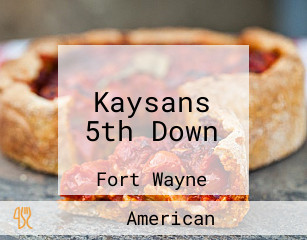 Kaysans 5th Down