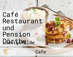 Café Restaurant und Pension Dörthe