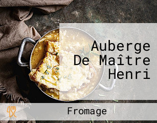 Auberge De Maître Henri