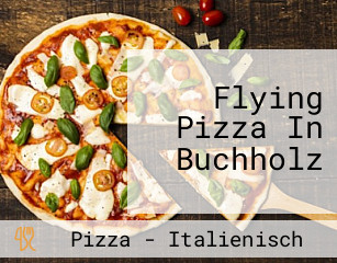 Flying Pizza In Buchholz