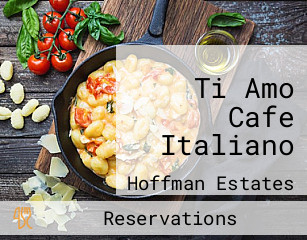 Ti Amo Cafe Italiano