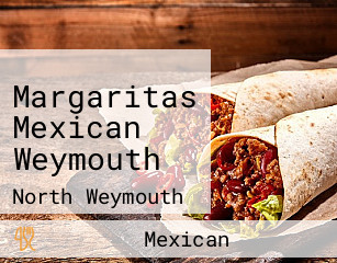 Margaritas Mexican Weymouth