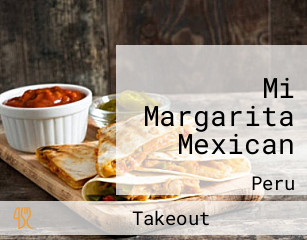 Mi Margarita Mexican