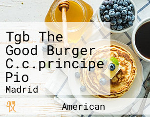 Tgb The Good Burger C.c.príncipe Pío