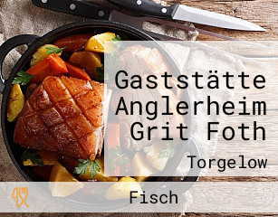 Gaststätte Anglerheim Grit Foth