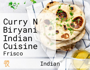 Curry N Biryani Indian Cuisine