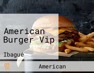 American Burger Vip