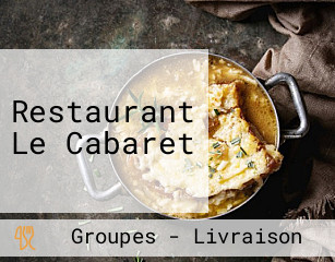 Restaurant Le Cabaret