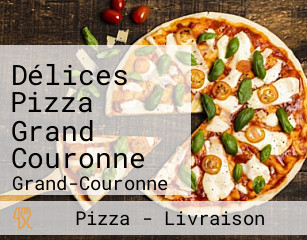 Délices Pizza Grand Couronne