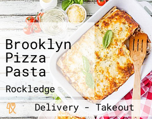 Brooklyn Pizza Pasta