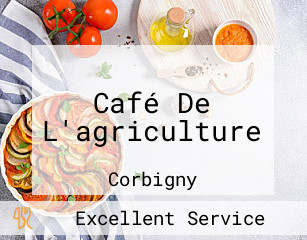 Café De L'agriculture