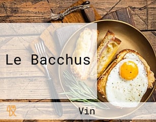 Le Bacchus