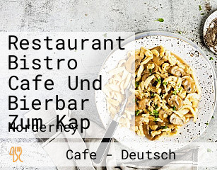 Restaurant Bistro Cafe Und Bierbar Zum Kap