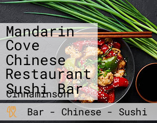 Mandarin Cove Chinese Restaurant Sushi Bar
