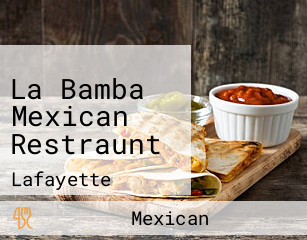 La Bamba Mexican Restraunt