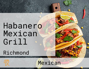 Habanero Mexican Grill