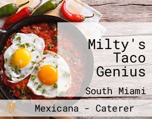 Milty's Taco Genius