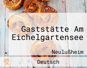 Gaststätte Am Eichelgartensee