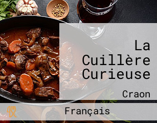 La Cuillère Curieuse