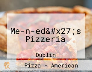 Me-n-ed&#x27;s Pizzeria