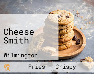 Cheese Smith
