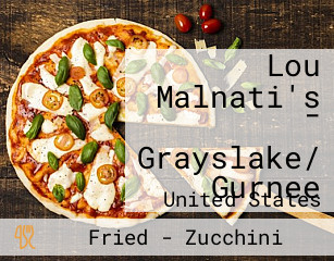 Lou Malnati's - Grayslake/ Gurnee